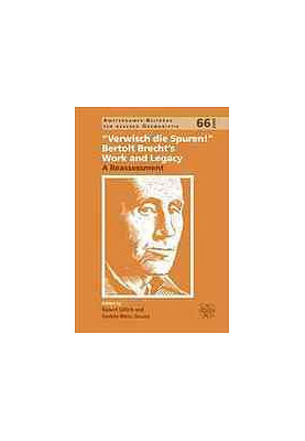 Verwisch die Spuren! : Bertolt Brecht's work and legacy : a reassessment