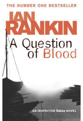 A Question of Blood (Inspector Rebus, 14)