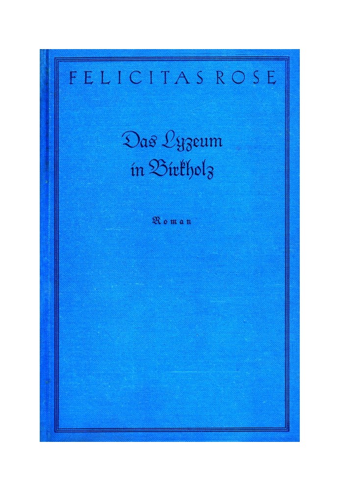 The Lyceum in Birkholz: Novel