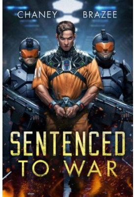 Sentenced to War 1 - Sentenced to War