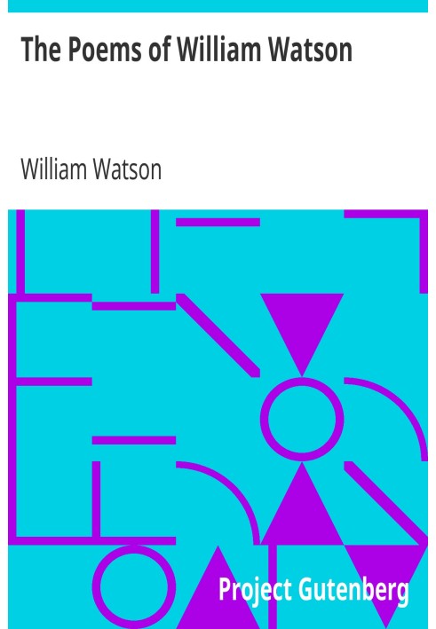 The Poems of William Watson