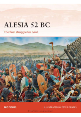 Alesia 52 BC: the final struggle for Gaul