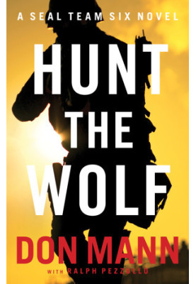 [SEAL Team Six 01] • Hunt the Wolf