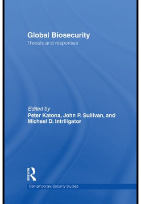 Global Biosecurity: Threats and Responses