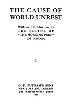 The Cause of World Unrest