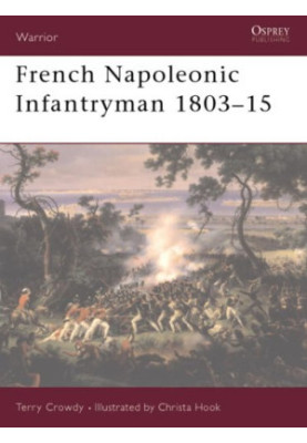 French Napoleonic Infantryman 1803-15