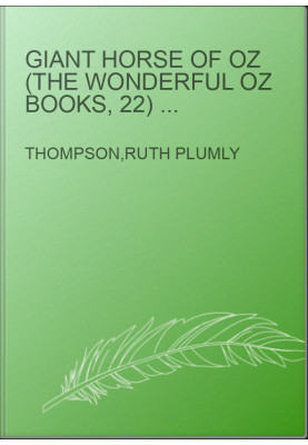 Giant Horse of Oz (The Wonderful Oz Books, 22) (Wonderful Oz Books (Paperback))