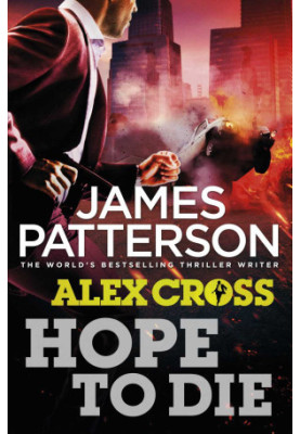 Hope to Die (Alex Cross, 22)