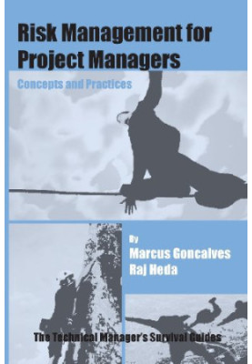 Risk management for project managers : concepts and practices