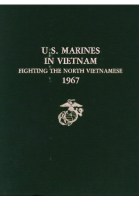 U.S. Marines in Vietnam fighting the North Vietnamese 1967
