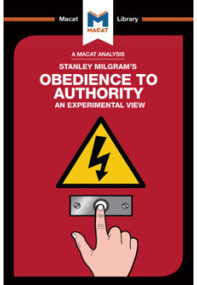 An Analysis of Stanley Milgram’s Obedience to Authority: An Experimental View