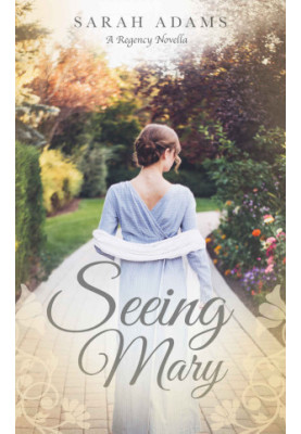 Seeing Mary: A Regency Novella (Dalton Family 0.5)