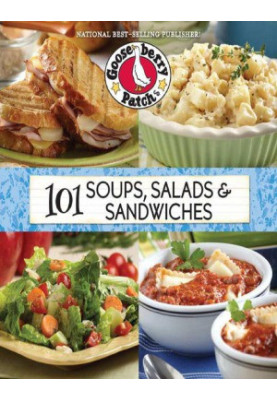 101 Soups, Salads & Sandwiches (101 Cookbook Collection)