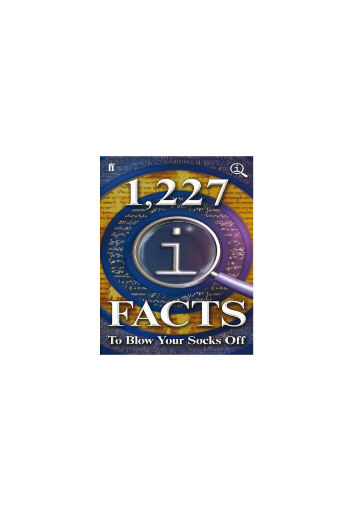 1227 QI Facts to Blow Your Socks Off