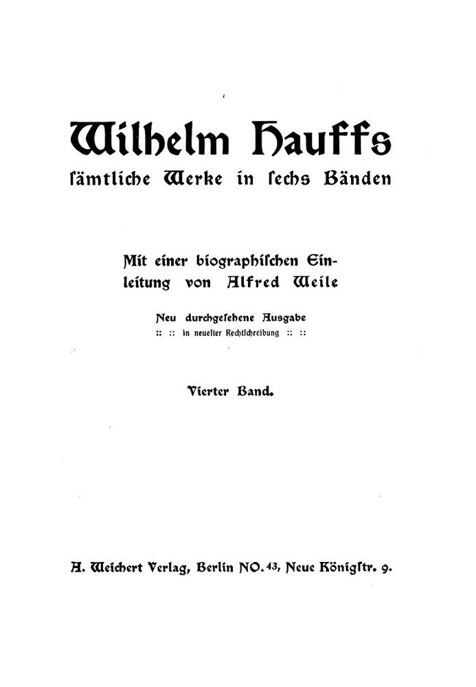 Wilhelm Hauff's entire works in six volumes. Vol. 4