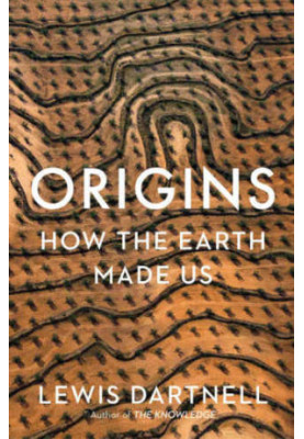 Origins: how the earth made us