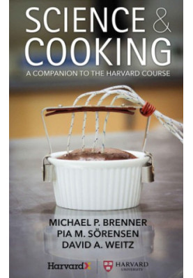 Science & Cooking: A Companion to the Harvard Course