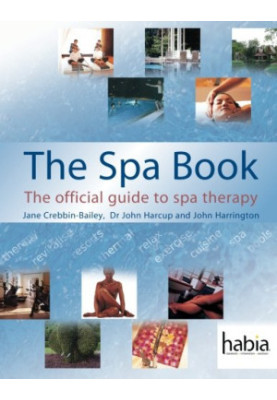 The Spa book : the official guide to spa therapy