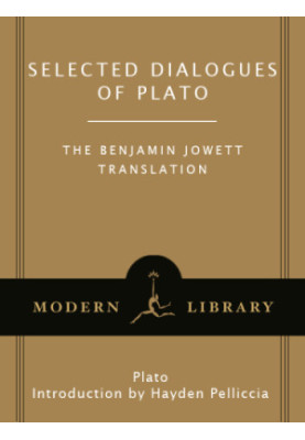 Selected dialogues of Plato: the Benjamin Jowett translation