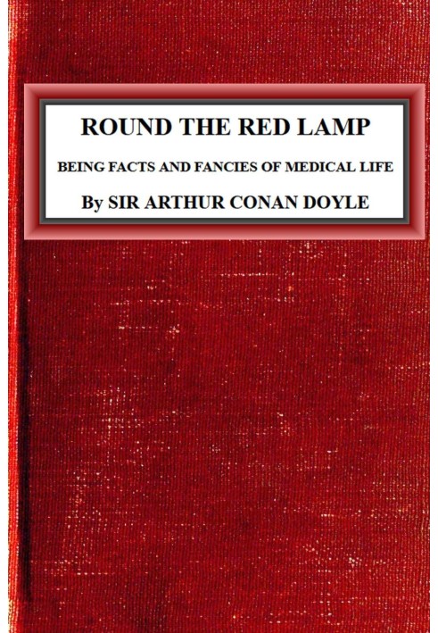 Round the Red Lamp: Being Facts and Fancies of Medical Life