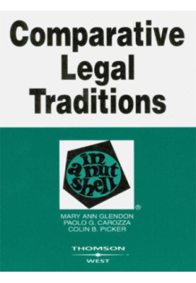 Glendon, Carozza and Picker's Comparative Legal Traditions in a Nutshell, 3d