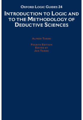 Introduction To Logic And To The Methodology Of The Deductive Sciences, Fourth Edition
