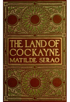 The Land of Cockayne: A Novel