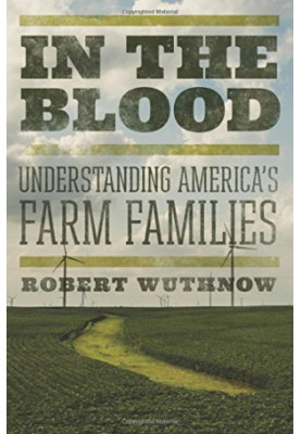 In the Blood : Understanding America's Farm Families