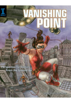 Vanishing point : perspective for comics from the ground up