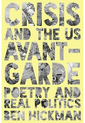 Crisis and the US Avant-Garde: poetry and real politics