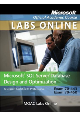 Microsoft SQL server database design and optimization, exam 70-443 and 70-450