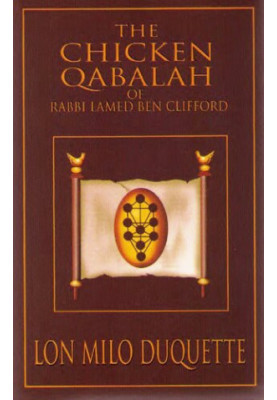 The Chicken Qabalah of Rabbi Lamed Ben Clifford