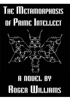 The Metamorphosis of Prime Intellect
