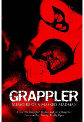 Grappler: Memoirs of a Masked Madman