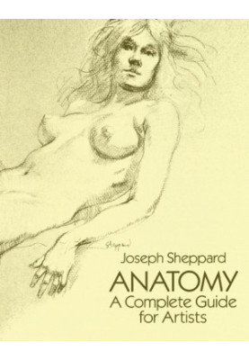 Anatomy: A Complete Guide for Artists (Dover Anatomy for Artists)
