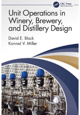 Unit Operations in Winery, Brewery, and Distillery Design