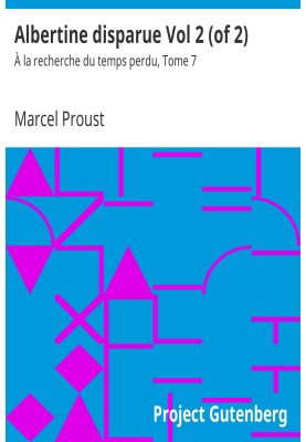 Albertine Disappeared Vol 2 (of 2) In Search of Lost Time, Volume 7