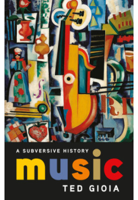 Music: a subversive history