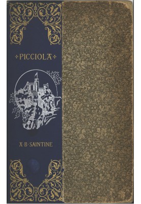 Picciola : $b The prisoner of Fenestrella or, captivity captive