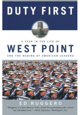 Duty first: West Point and the making of American leaders