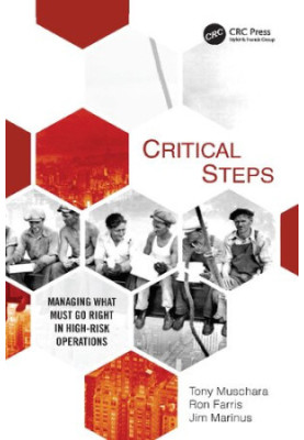 Critical Steps: Managing What Must Go Right in High-Risk Operations