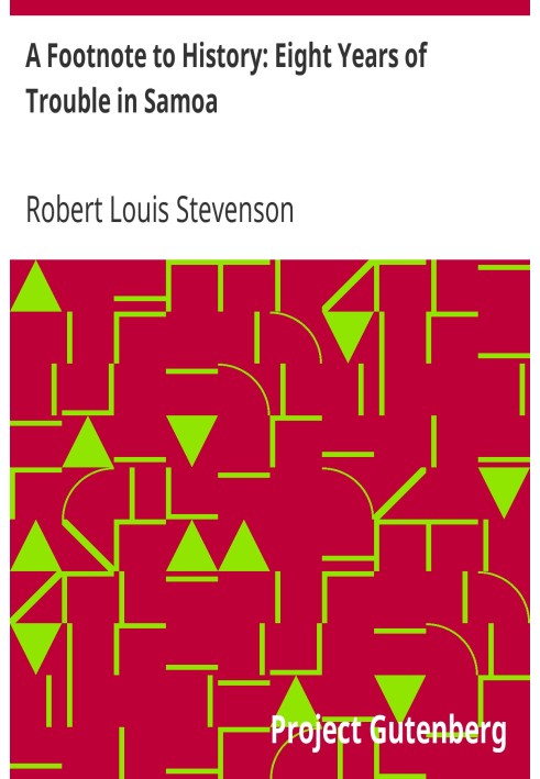 A Footnote to History: Eight Years of Trouble in Samoa