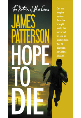 Hope to Die (Alex Cross, 22)