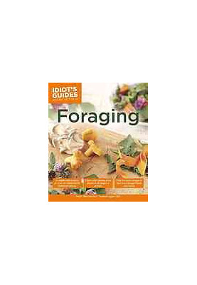 Idiot's guides : foraging