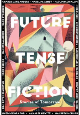 Future Tense Fiction: Stories of Tomorrow