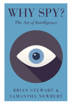 Why spy?: the art of intelligence
