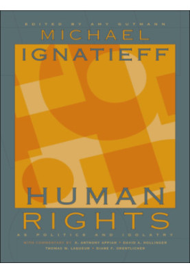 Human Rights as Politics and Idolatry: