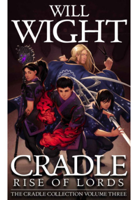 Cradle: Rise of Lords: Cradle Collected: Book Three