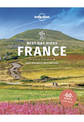 Lonely Planet Best Day Hikes France
