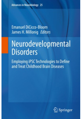Neurodevelopmental Disorders: Employing iPSC Technologies to Define and Treat Childhood Brain Diseases